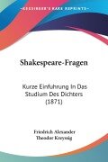 Cover-Bild zum Titel 'Shakespeare-Fragen' von 'Friedrich Alexander Theodor Kreyssig'
