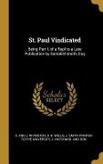 St. Paul Vindicated: Being Part I. of a Repl to a Late Publication by Gamaliel Smith, Esq - D. B. Wells