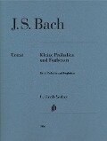 Kleine Präludien und Fughetten, Urtext - Johann Sebastian Bach