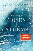 Cover-Bild zum Titel 'Über uns das Tosen des Sturms' von 'Janine Ukena'