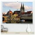 Regensburg erleben (hochwertiger Premium Wandkalender 2024 DIN A2 quer), Kunstdruck in Hochglanz - Renate Bleicher