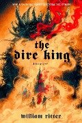 The Dire King - William Ritter