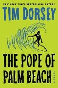 The Pope of Palm Beach - Tim Dorsey