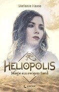Cover-Bild zum Titel 'Heliopolis (Band 1) - Magie aus ewigem Sand' von 'Stefanie Hasse'