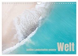 Schöne Landschaften unserer Welt (Wandkalender 2026 DIN A4 quer), CALVENDO Monatskalender - Angela Rohde