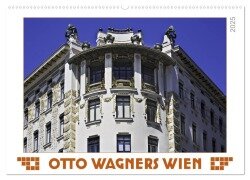 Otto Wagners Wien (Wandkalender 2025 DIN A2 quer), CALVENDO Monatskalender - Werner Braun