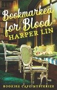 Bookmarked for Blood: A Bookish Cafe Mystery - Harper Lin