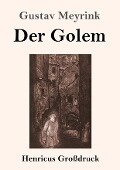 Der Golem (Großdruck) - Gustav Meyrink