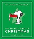 The Peanuts Guide to Christmas - Charles M. Schulz