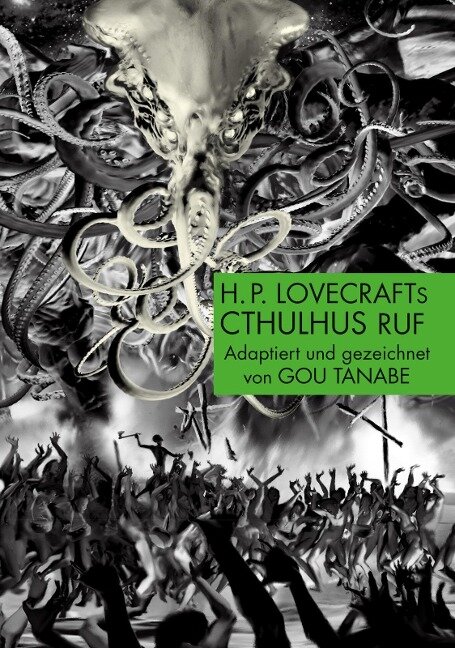 H.P. Lovecrafts Cthulhus Ruf - Gou Tanabe