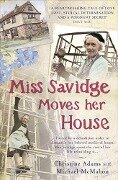 Miss Savidge Moves Her House - Christine Adams, Michael Mcmahon