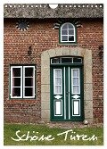 Schöne Türen (Wandkalender 2024 DIN A4 hoch), CALVENDO Monatskalender - Martina Berg