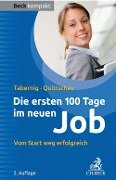 Die ersten 100 Tage im neuen Job - Christina Tabernig, Anke Quittschau