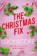 Cover-Bild zum Titel 'The Christmas Fix' von 'Lucy Score'