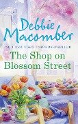 The Shop on Blossom Street - Debbie Macomber