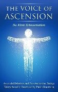 The Voice of Ascension - Ascended Masters a Pro-Ascension Beings, Paula Bourassa