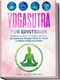 Cover-Bild zum Titel 'Yogasutra für Einsteiger: Entdecke die Seele des Yogas und lerne, die Lehren des Patanjali Schritt für Schritt in deinem Alltag anzuwenden' von 'Mira Blumenberg'