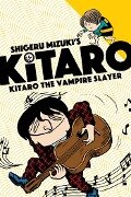 Cover-Bild zum Titel 'Kitaro the Vampire Slayer' von 'Mizuki Shigeru, Zack Davisson'