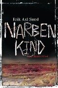 Narbenkind - Erik Axl Sund