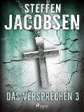 Das Versprechen - 3 - Steffen Jacobsen