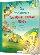 Cover-Bild zum Titel 'Das Vorlesebuch von kleinen starken Tieren' von 'Cornelia Funke, Julia Breitenöder, Andrea Hensgen, Dagmar H. Mueller, Jeanette Randerath'