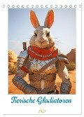 Tierische Gladiatoren (Tischkalender 2025 DIN A5 hoch), CALVENDO Monatskalender - Rupert Kowalski