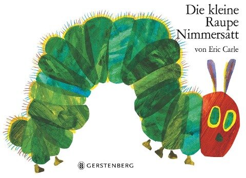 Die kleine Raupe Nimmersatt - Eric Carle