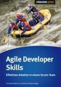 Agile Developer Skills - Christoph Mathis, Andreas Wintersteiger