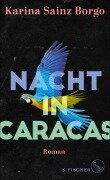 Cover-Bild zum Titel 'Nacht in Caracas' von 'Karina Sainz Borgo'