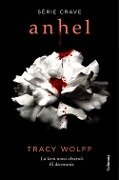Anhel (Sèrie Crave 1) : Sèrie Crave - Tracy Wolff