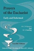 Prayers of the Eucharist - G J Cuming, R C D Jasper