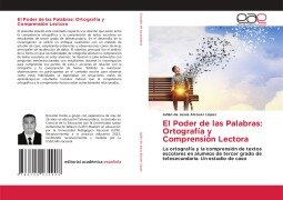 Cover-Bild zum Titel 'El Poder de las Palabras: Ortografía y Comprensión Lectora' von 'Julián de Jesús Alcoser López'