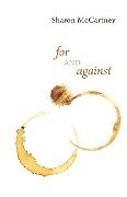 For and Against - Sharon McCartney