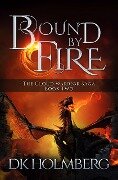 Bound by Fire (The Cloud Warrior Saga, #2) - D. K. Holmberg