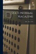 State Normal Magazine; Feb. - Mar. 1916 - Anonymous