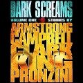 Dark Screams: Volume One - Kelley Armstrong, Ramsey Campbell, Simon Clark