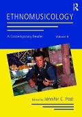 Ethnomusicology: A Contemporary Reader, Volume II - 