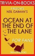Cover-Bild zum Titel 'Ocean at the End of the Lane by Neil Gaiman (Trivia-on-Books)' von 'Trivion Books'
