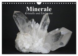 Minerale. Kristalle und Edelsteine (Wandkalender 2025 DIN A4 quer), CALVENDO Monatskalender - Elisabeth Stanzer