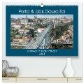 Porto & das Douro-Tal (hochwertiger Premium Wandkalender 2024 DIN A2 quer), Kunstdruck in Hochglanz - Frank Brehm (Frankolor. De)