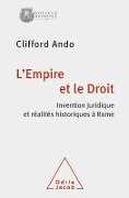 L' Empire et le Droit - Ando Clifford Ando