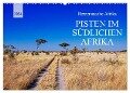 Pisten im südlichen Afrika (Wandkalender 2024 DIN A2 quer), CALVENDO Monatskalender - Wibke Woyke