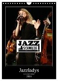 Jazzladys in der alten Schmiede (Wandkalender 2024 DIN A4 hoch), CALVENDO Monatskalender - Ulrich Gräf