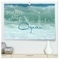 Photo-Art / Ozean (hochwertiger Premium Wandkalender 2024 DIN A2 quer), Kunstdruck in Hochglanz - Susanne Sachers