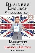 Business Englisch - Paralleltext - Marketing (Kurzgeschichten) Englisch - Deutsch - Polyglot Planet Publishing