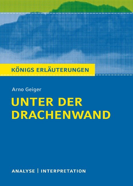 Unter Der Drachenwand Analyse Unter der Drachenwand - Arno Geiger - genialokal.de