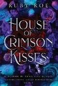 Cover-Bild zum Titel 'House of Crimson Kisses' von 'Ruby Roe'