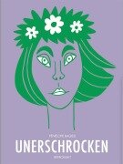 Unerschrocken - Pénélope Bagieu