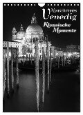 Monochromes Venedig - Klassische Momente (Wandkalender 2025 DIN A4 hoch), CALVENDO Monatskalender - Melanie Viola