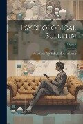 Psychological Bulletin; Volume 5 - American Psychological Association